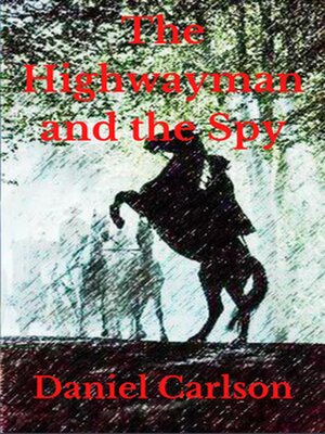 cover image of The Highwayman and the Spy